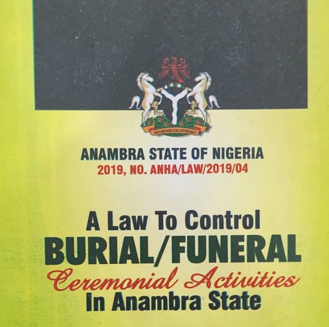Press Release: Anambra State Burial Law Is Still In Force