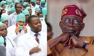 Tinubu Cancels ‘No Work, No Pay’ Order For Medical Doctors