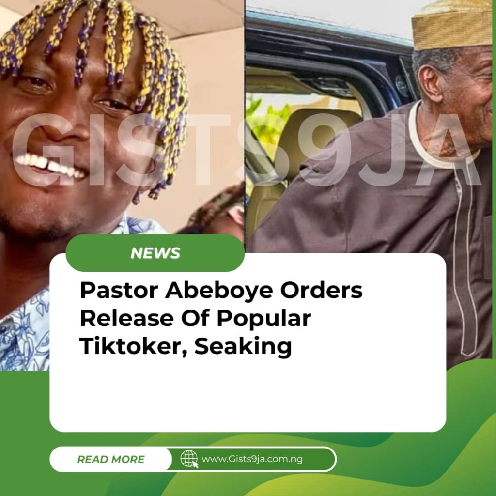 Pastor Abeboye Orders Release Of Popular Tiktoker, Seaking