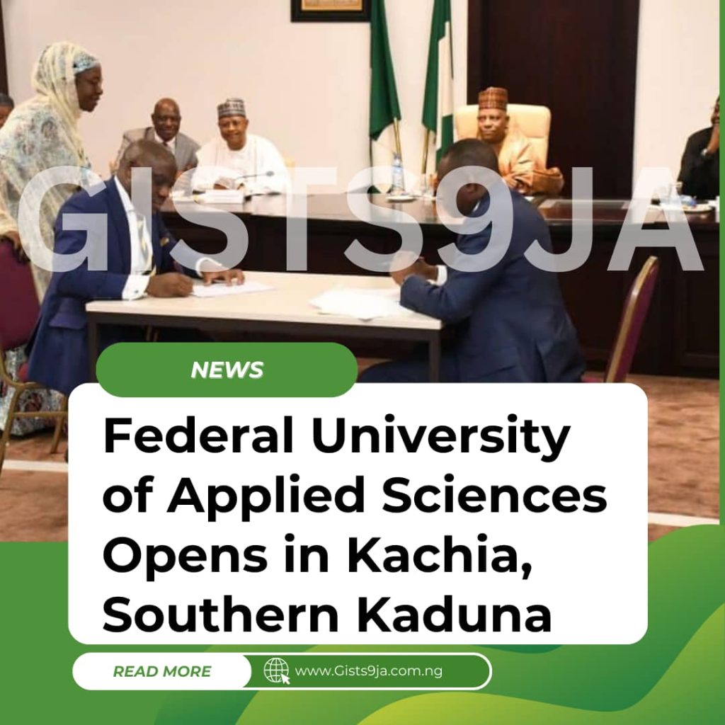 Federal University of Applied Sciences Opens in Kachia, Southern Kaduna