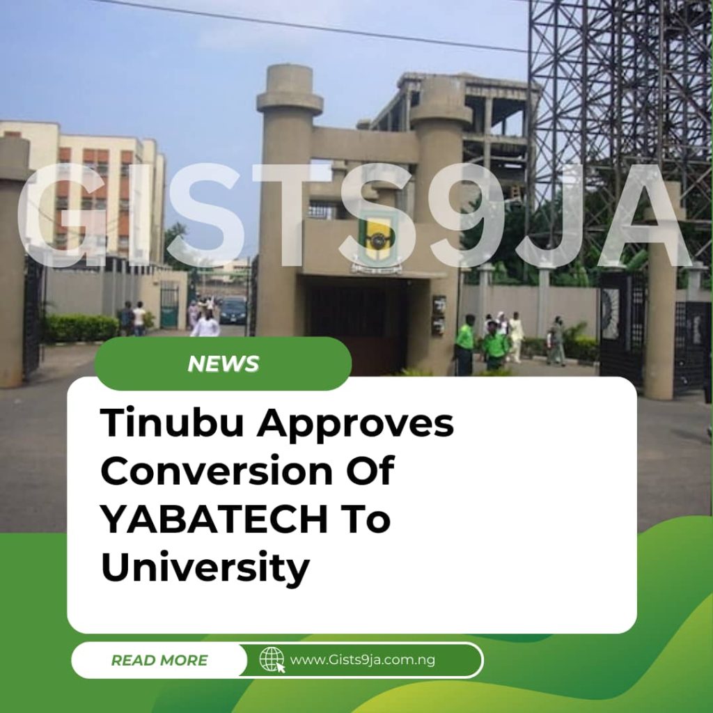 Tinubu Approves Conversion Of YABATECH To University