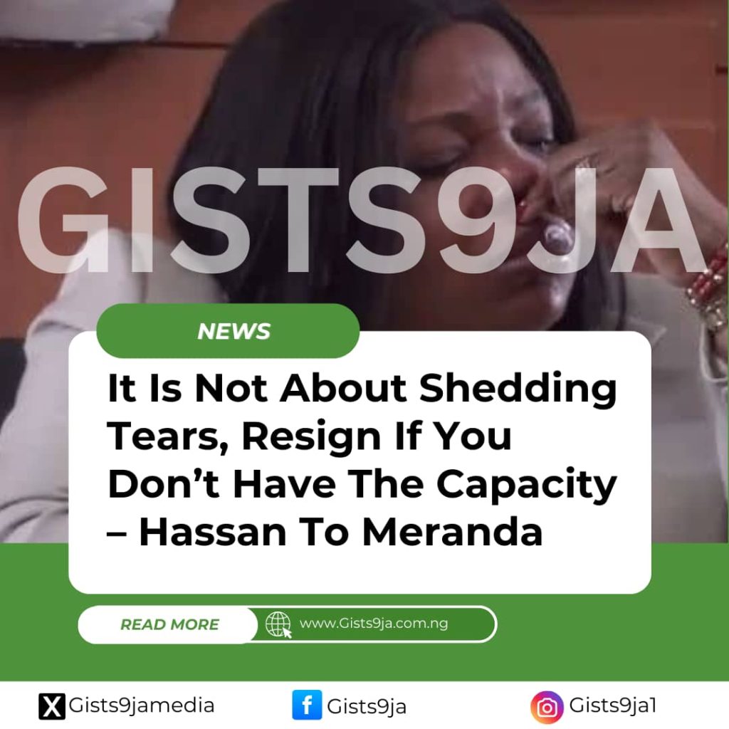Lagos Assembly Crisis: It Is Not About Shedding Tears, Resign If You Don’t Have The Capacity – Hassan To Meranda
