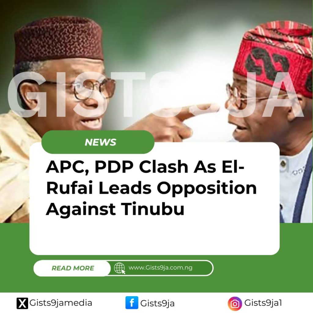 APC, PDP Clash As El-Rufai Leads Opposition Against Tinubu