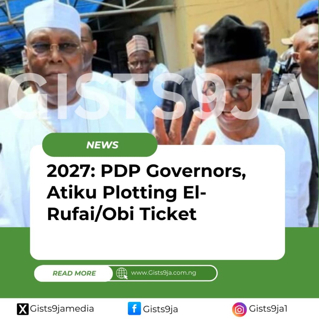 2027: PDP Governors, Atiku Plotting El-Rufai/Obi Ticket – Sources
