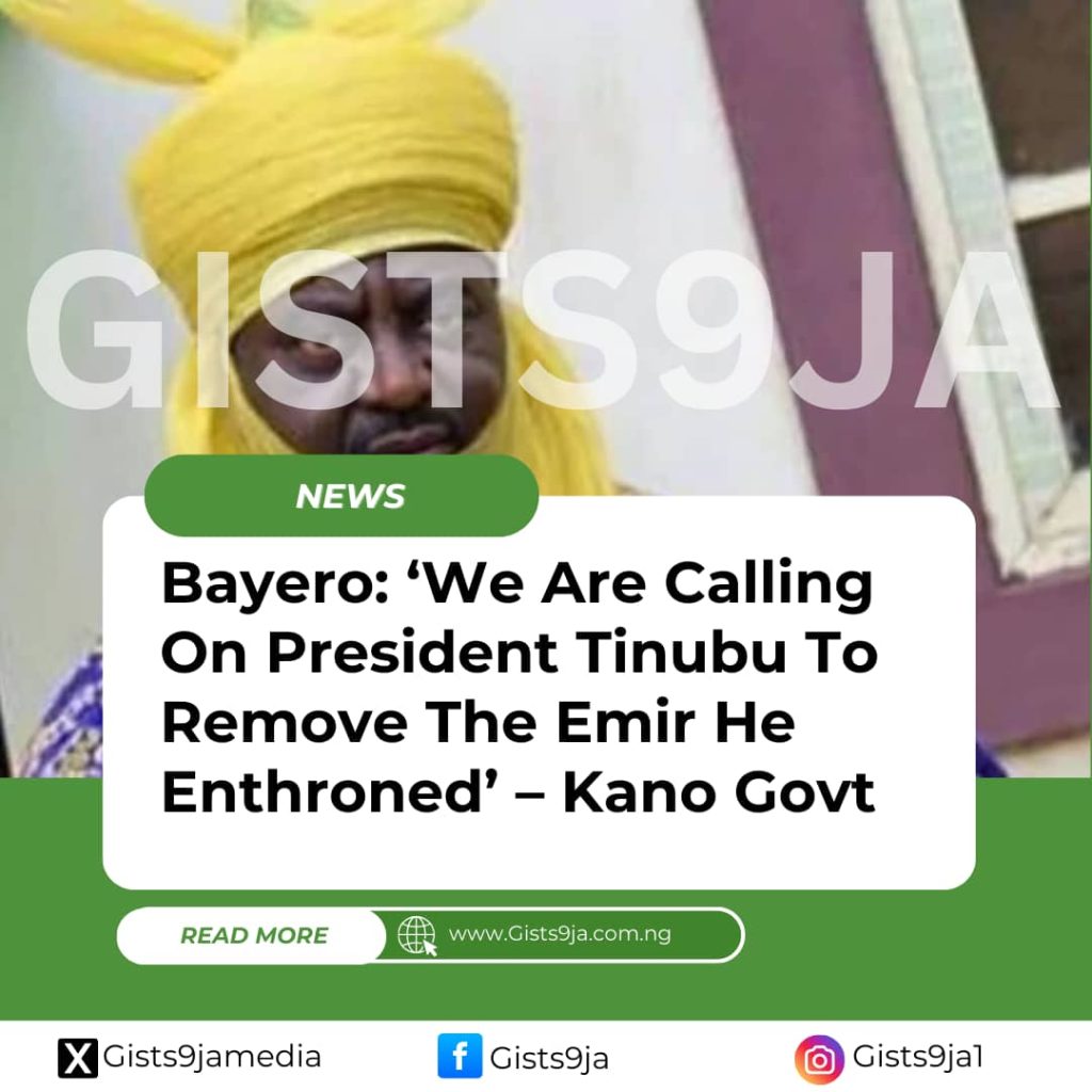 Bayero: ‘We Are Calling On President Tinubu To Remove The Emir He Enthroned’ – Kano Govt