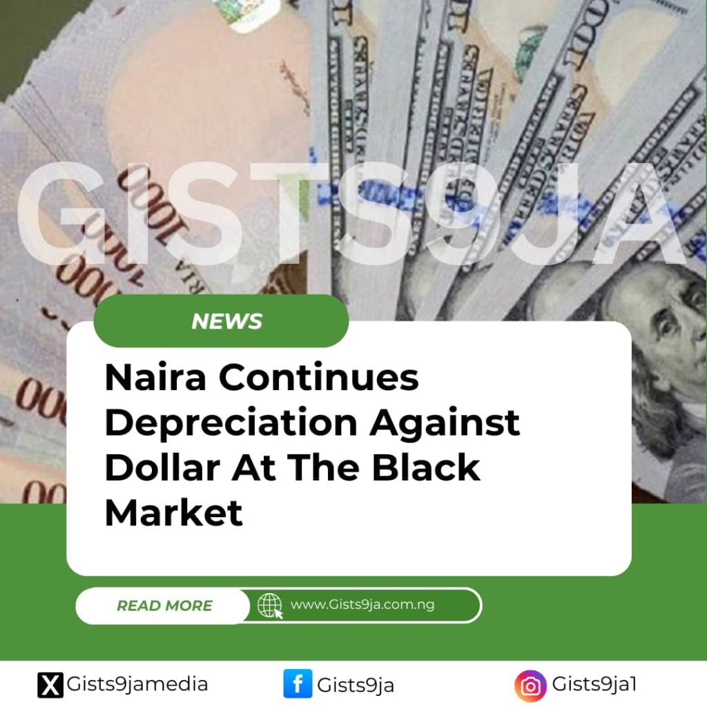 Naira Continues Depreciation Against Dollar At The Black Market