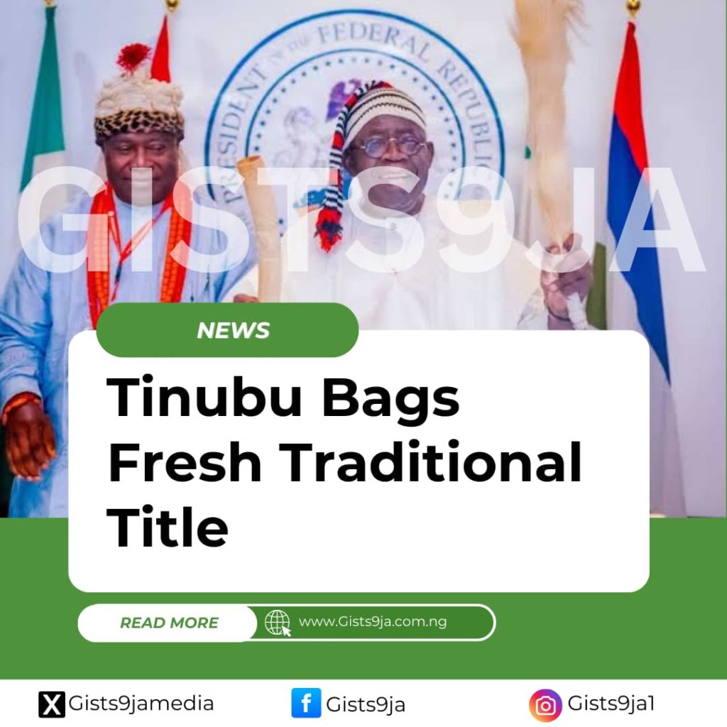 BREAKING: Tinubu Bags Fresh Traditional Title