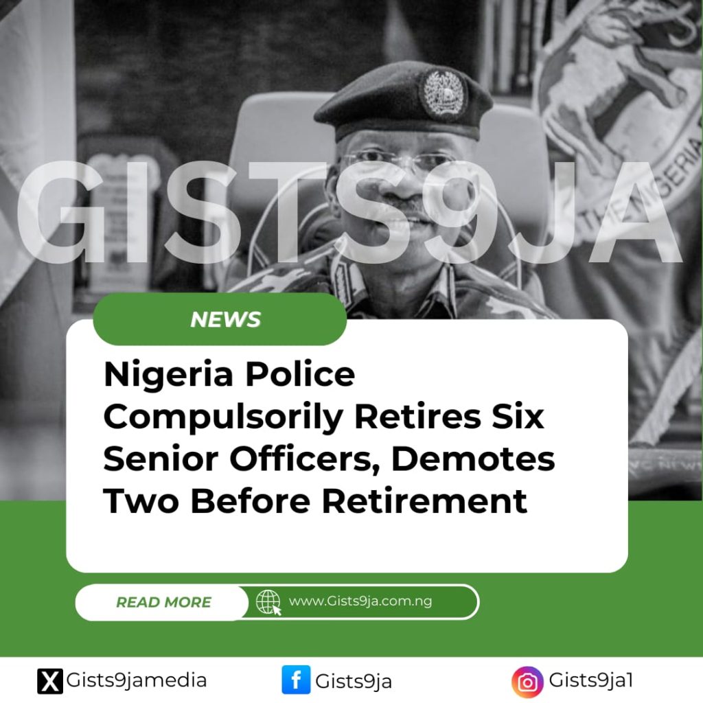 Nigeria Police Force Retires Six Senior Officers, Demotes Two Before Retirement 