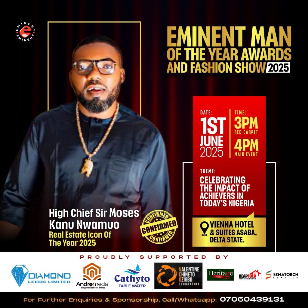 MAZI MOSES KANU NWAMUO  to be honoured as Real Estate Icon of the year 2025 by Eminent Magazine