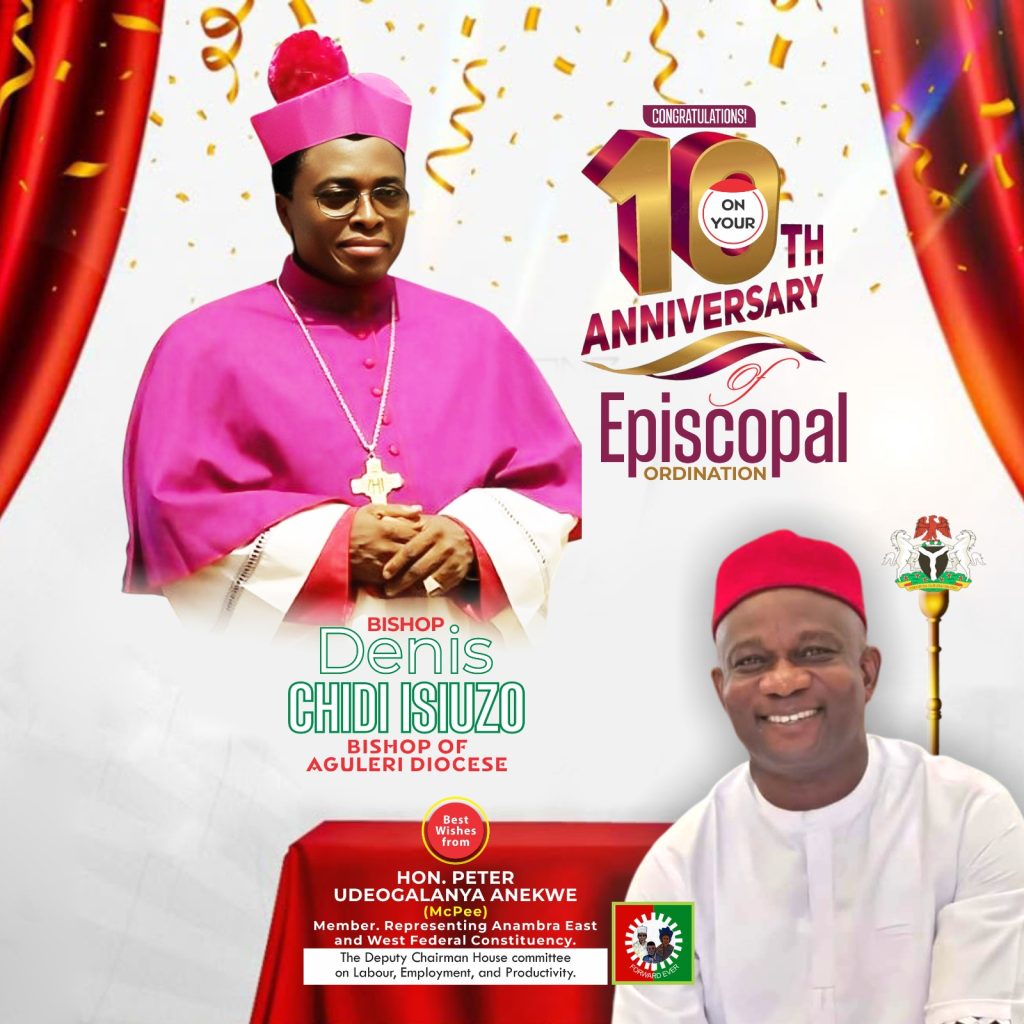 Hon. Peter Udogalanya (Macpee) Felicitates Bishop Denis Isizoh on 10th Episcopal Anniversary
