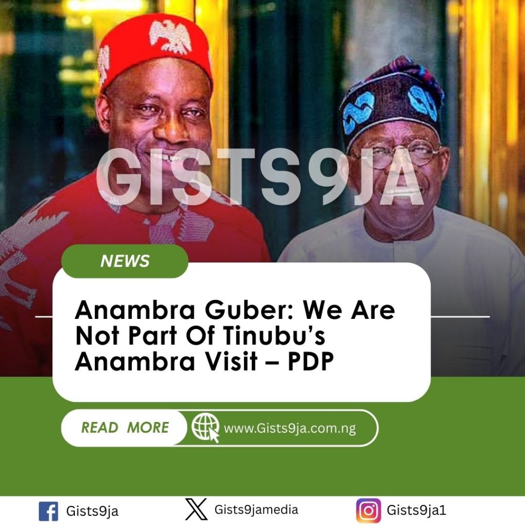 Anambra Guber: We Are Not Part Of Tinubu’s Anambra Visit – PDP