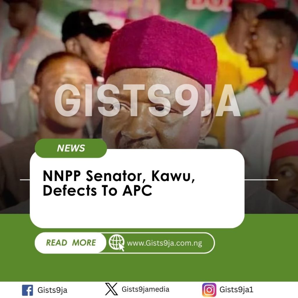 NNPP Senator, Kawu, Defects To APC