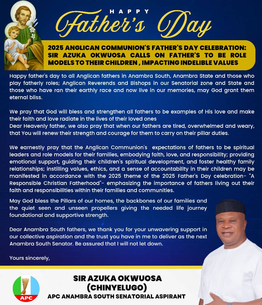 2025 Father’s Day: Okwuosa Calls for Responsible Christian Fatherhood Across Anambra South
