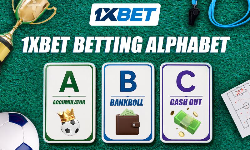 1xBet Betting Alphabet: A, B, C for Beginners